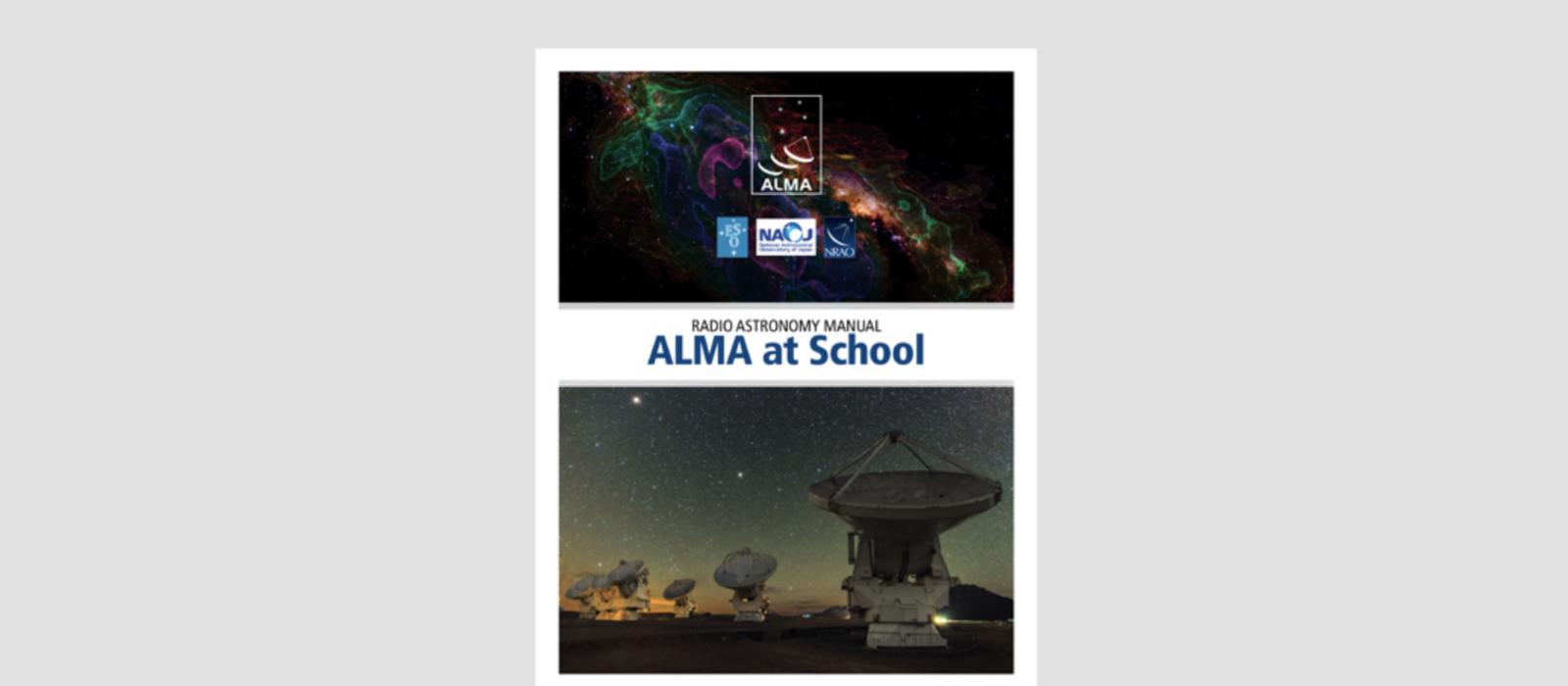 Radio astronomy manual, ALMA at school